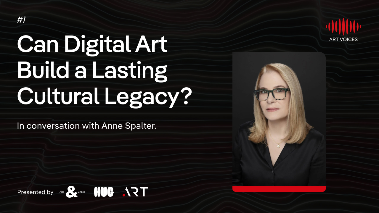 ART VOICES episode 1: Can Digital Art Build a Lasting Cultural Legacy?. Anne Spalter.