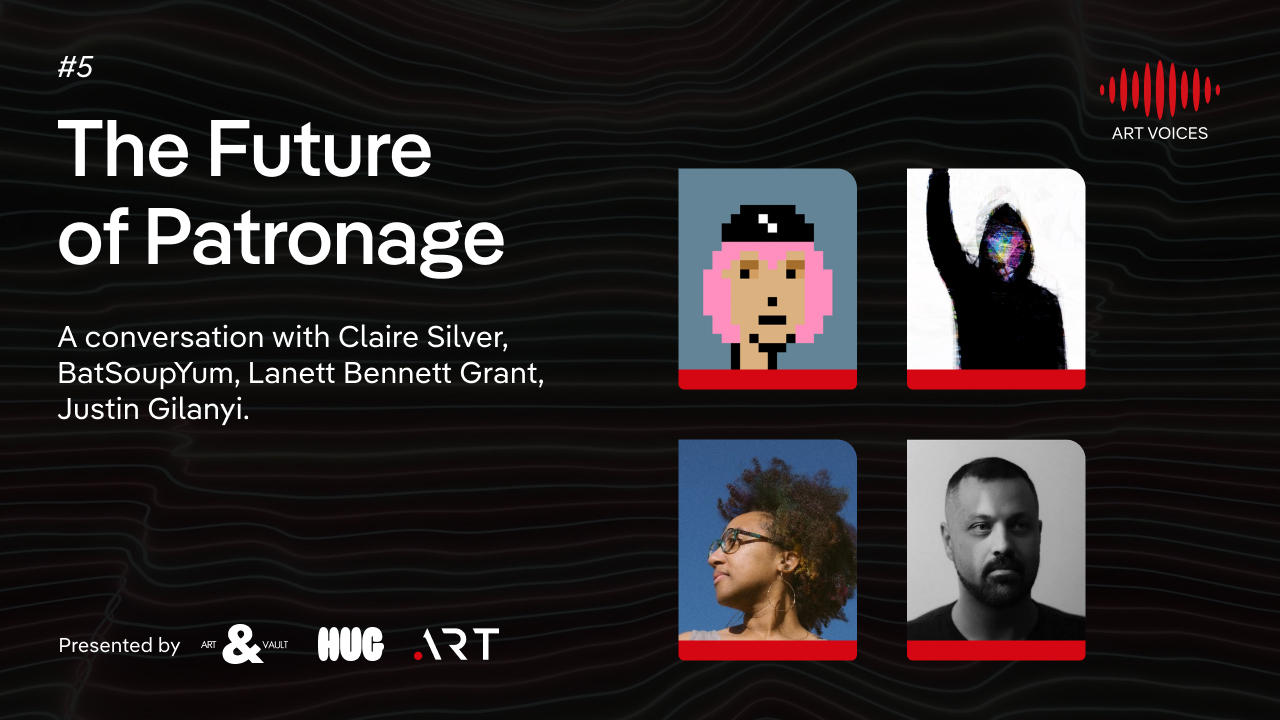 ART VOICES episode 5: The Future of Patronage. Claire Silver, BatSoupYum, Lanett Bennett Grant, and Justin Gilanyi.