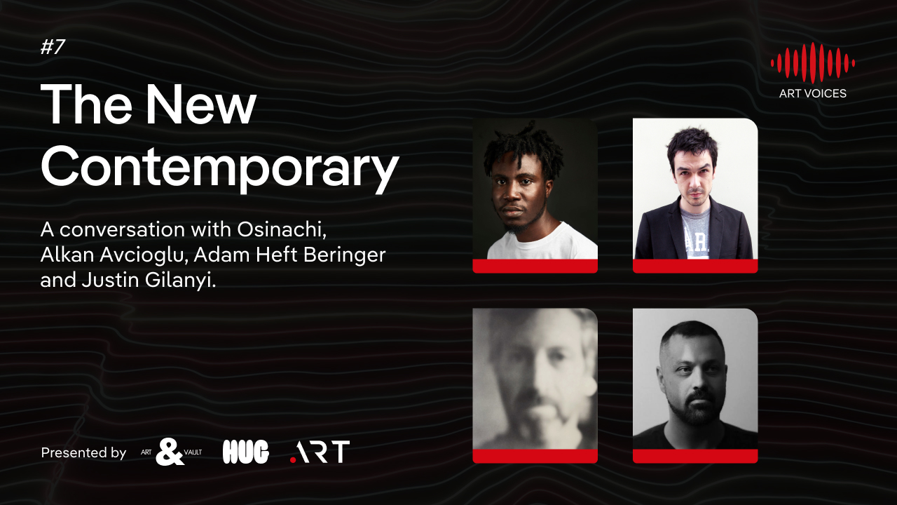 ART VOICES episode 7: The New Contemporary. Osinachi, Alkan Avcıoğlu, Adam Heft Beringer, and Justin Gilanyi.